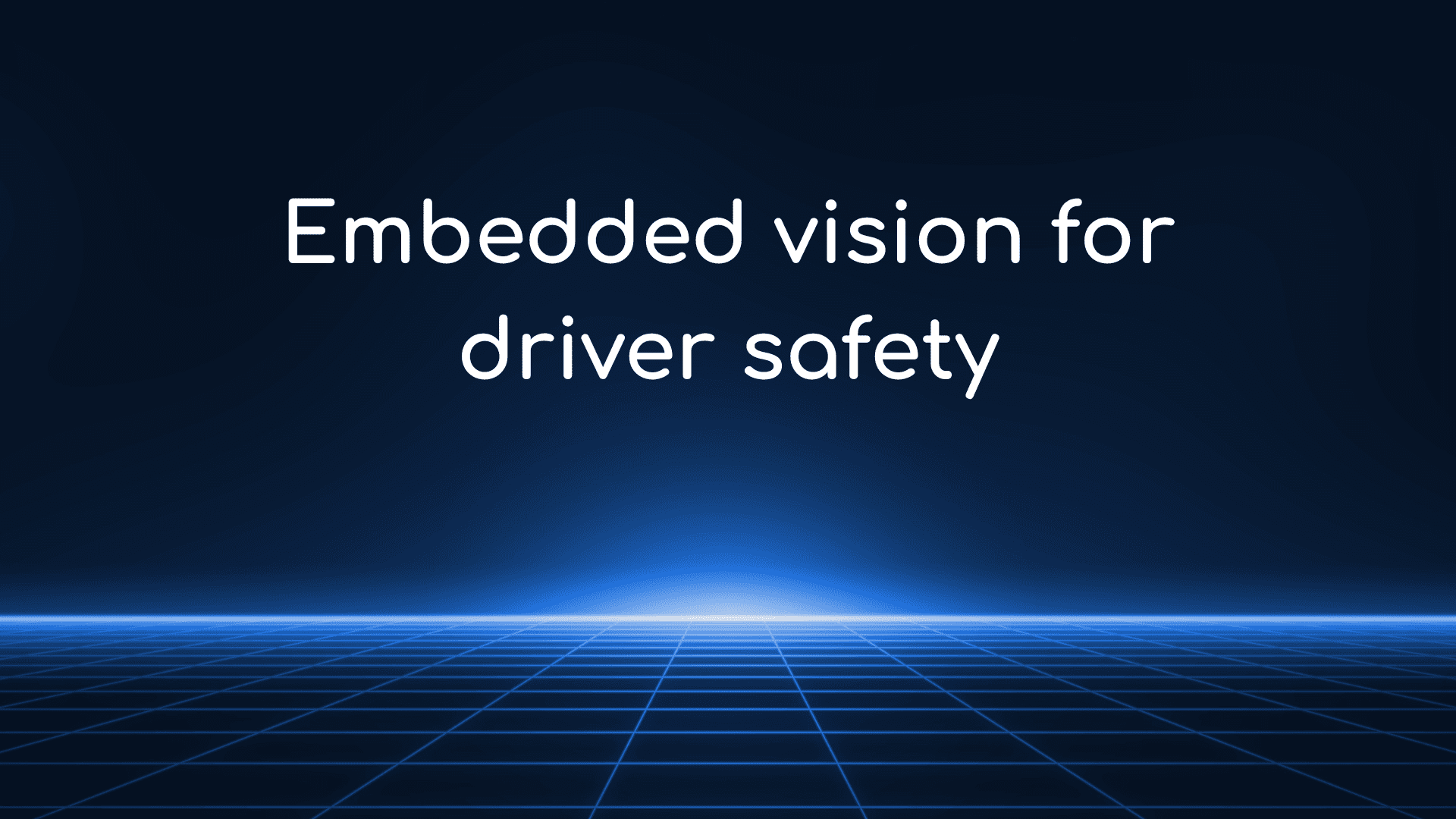 Embedded vision for driver safety on Ambarella CV25